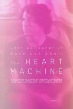 Watch The Heart Machine Putlocker