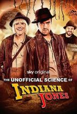 Watch The Unofficial Science of Indiana Jones Putlocker